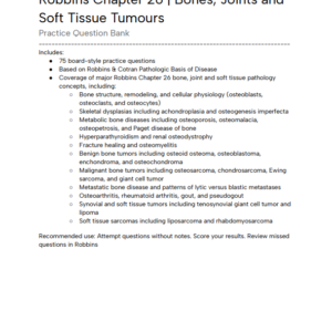 Robbins Chapter 26 Question Bank - Bones, Joints & Soft Tissue Tumours (75 Board-Style Questions)